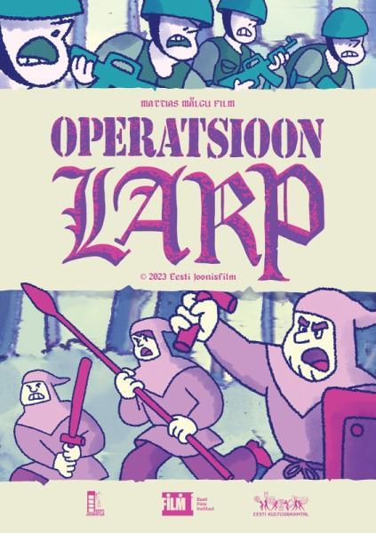 Operatsioon LARP (2023) - Eesti Joonisfilm
