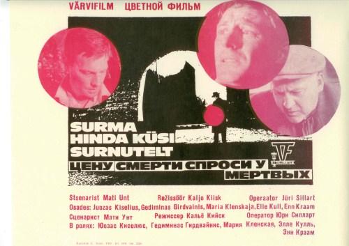 Surma hinda küsi surnutelt (1977) -
 Kunstnik Ülo Teder -
 Eesti Filmi Sihtasutuse kogu
