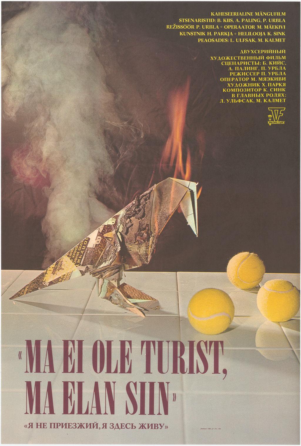 Ma ei ole turist, ma elan siin (Ma pole turist, ma elan siin) (1988) -
 Filmiarhiivi kogu

