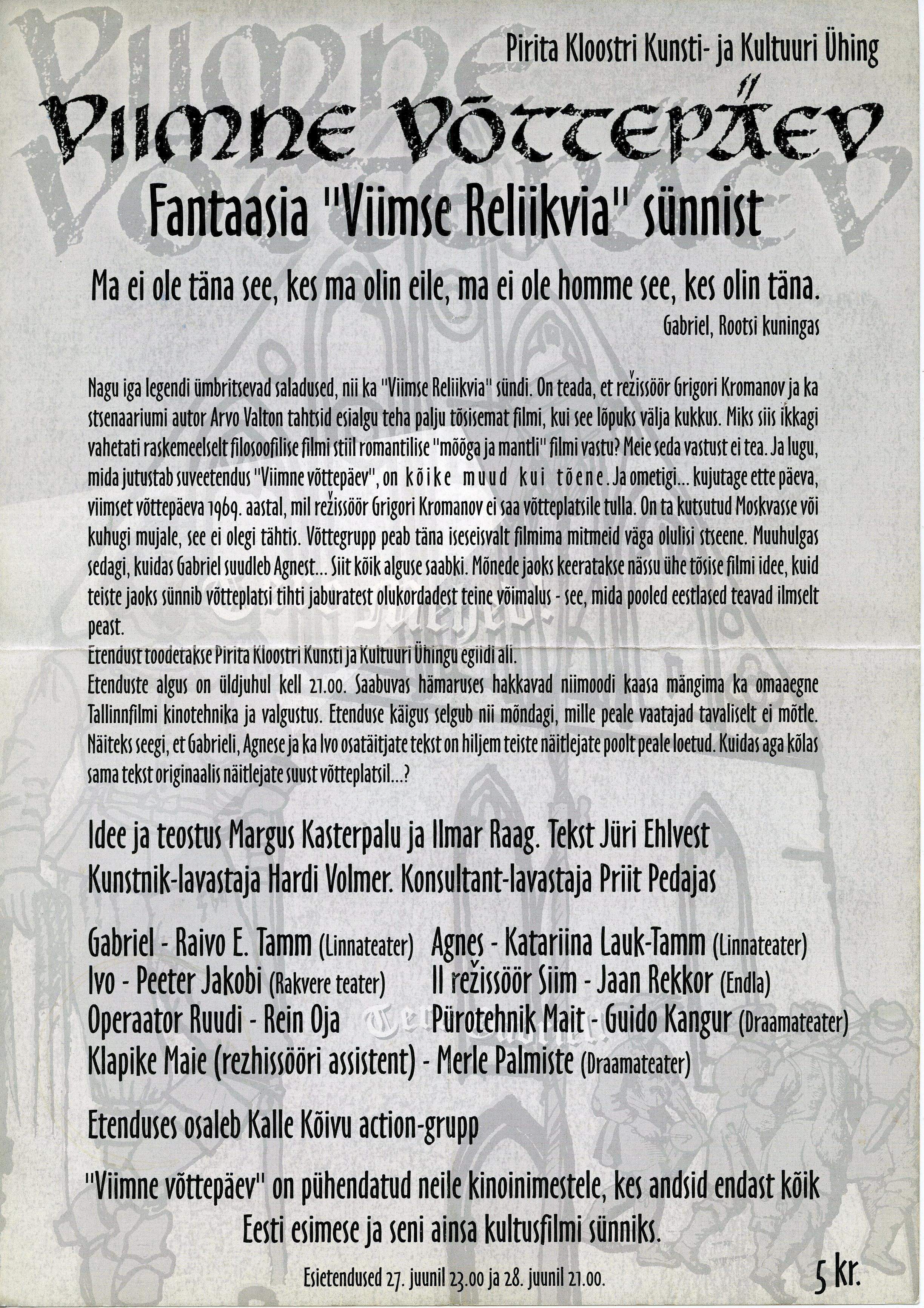 Teatrilavastuse Viimne võttepäev. Fantaasia Viimse reliikvia sünnist reklaam - Väljaandja Pirita Kloostri Kunsti- ja Kultuuri Ühing - Sulev Teinemaa (Teater. Muusika. Kino) kogu